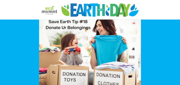 EARTH SAVE TIP #18