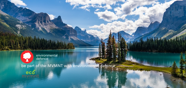 Be Part of the MVMNT - Environmental Defence