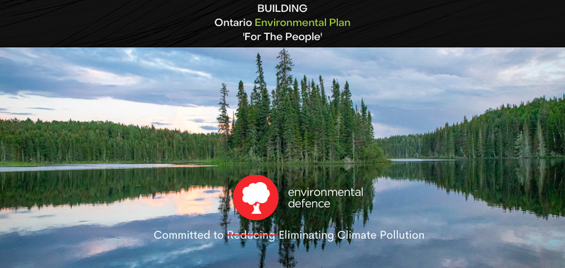 Building Ontario's Environmental Plan:  Environmental Defence